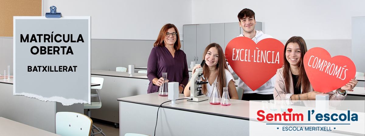 Matrícula Batxillerat 2022
Escola Meritxell